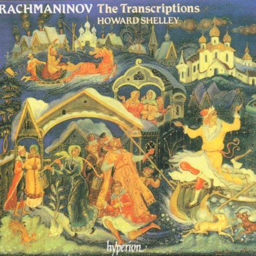 Howard Shelley / Rachmaninov : The Transcriptions
