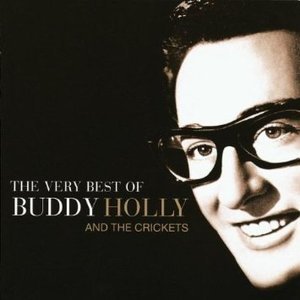 Buddy Holly / The Very Best Of Buddy Holly And The Crickets