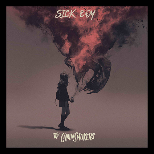 Chainsmokers / Sick Boy (홍보용)