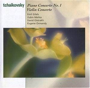 Emil Gilels / David Oistrakh / Tchaikovsky : Piano Concerto No.1, Violin Concerto