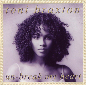 Toni Braxton / Un-Break My Heart (SINGLE)