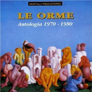 Le Orme / Antologia 1970-1980 (REMASTERED)