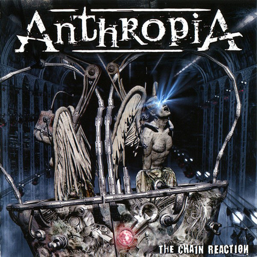 Anthropia / The Chain Reaction