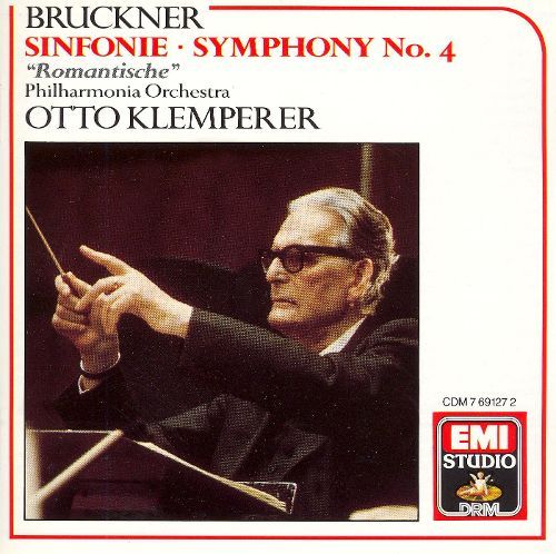 Otto Klemperer / Bruckner: Symphony No. 4 &quot;Romantische&quot;