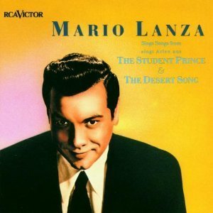 Mario Lanza / The Student Prince &amp; The Desert Song