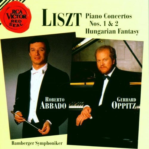 Gerhard Oppitz &amp; Roberto Abbado / Liszt: Piano Concerti 1 &amp; 2 / Hungarian Fantasy