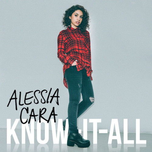 Alessia Cara / Know It All (DELUXE EDITION)