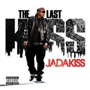 Jadakiss / The Last Kiss