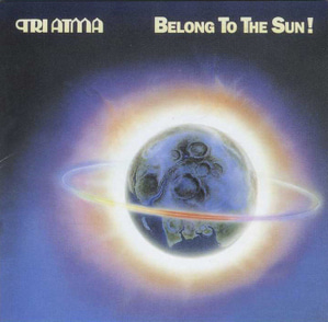 Tri Atma / Belong To The Sun