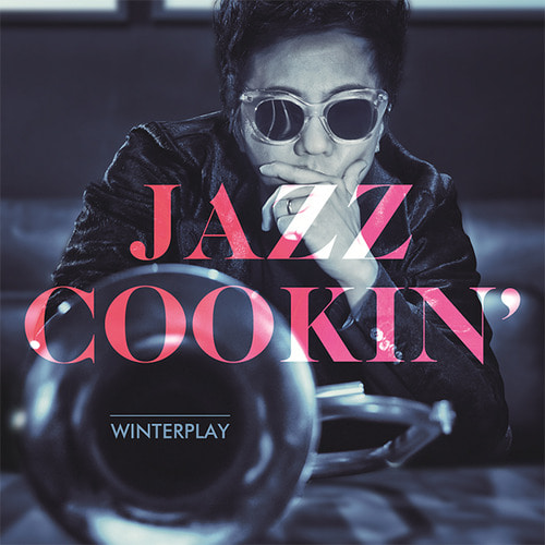 윈터플레이(Winterplay) / Jazz Cookin (홍보용)