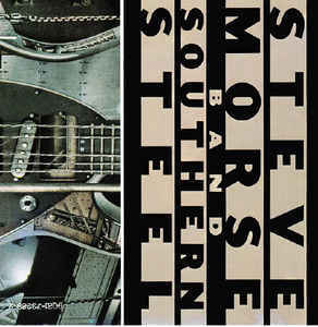 Steve Morse Band / Southern Steel