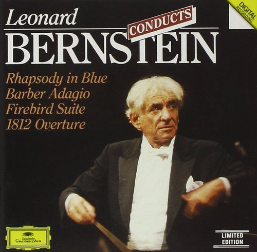 Leonard Bernstein / Bernstein Conducts Rhapsody in Blue, Barber Adagio, Firebird Suite, 1812 Overture 