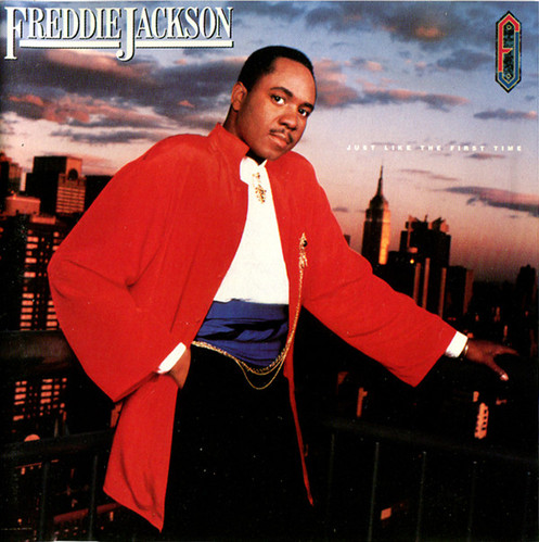 Freddie Jackson / Just Like The First Time