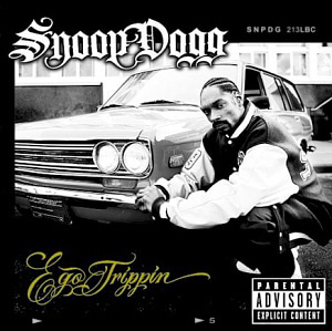 Snoop Dogg / Ego Trippin