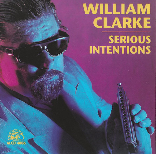 William Clarke / Serious Intentions