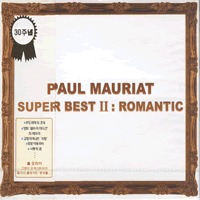 Paul Mauriat / Super Best 2 : Romantic