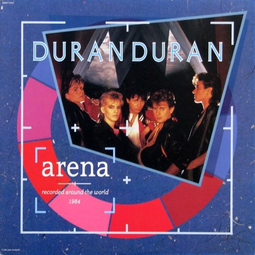 [LP] Duran Duran / Arena | Recorded Around The World 1984 