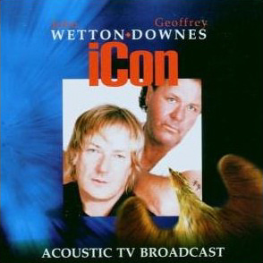 John Wetton / Geoffrey Downes / Icon: Acoustic TV Broadcast (미개봉)