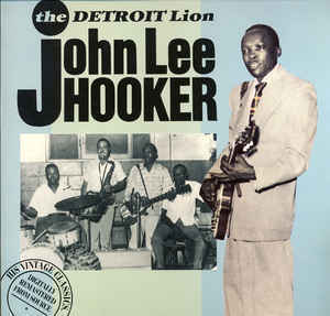 John Lee Hooker / The Detroit Lion (REMASTERED)