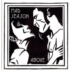 Mad Season / Above