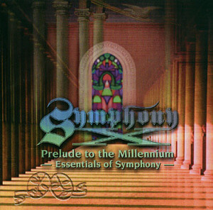 Symphony X / Prelude To The Millennium: Essentials Of Symphony (미개봉)