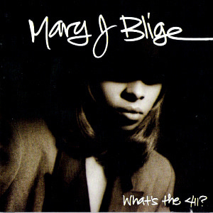 Mary J. Blige / What&#039;s The 411?