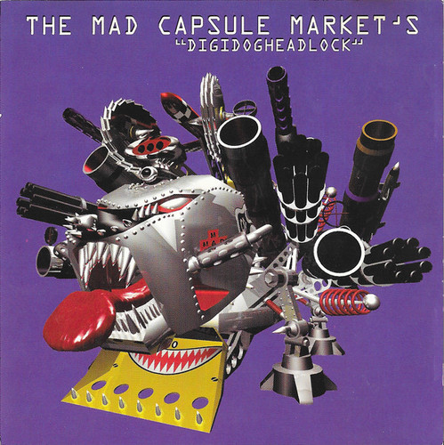 Mad Capsule Markets / Digidogheadlock