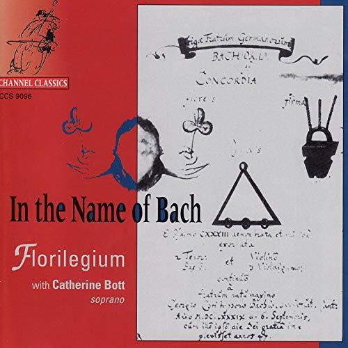 Florilegium / Bach Family-In the Name of Bach