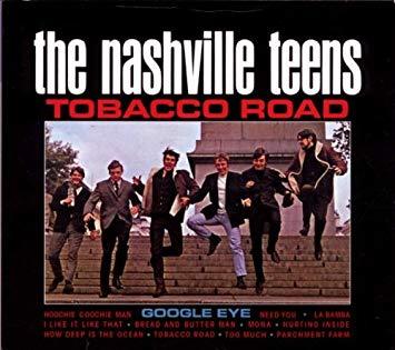 Nashville Teens / Tobacco Road