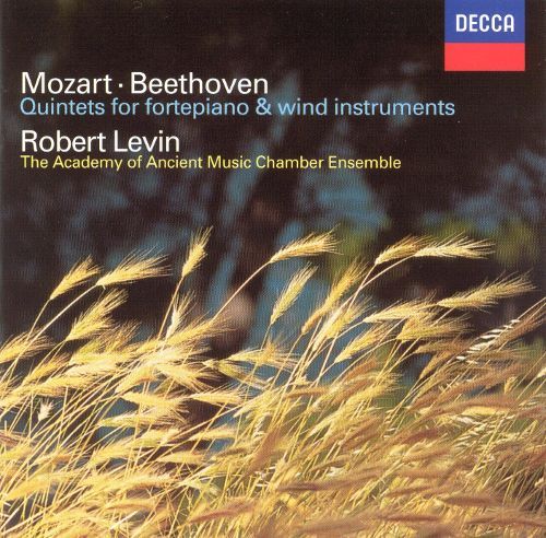 Robert Levin / Academy of Ancient Music / Mozart and Beethoven: Quintets for Fortepiano &amp; Wind Instruments