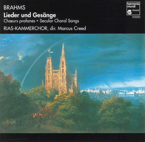 Marcus Creed / Brahms : Lidedr Und Gesange