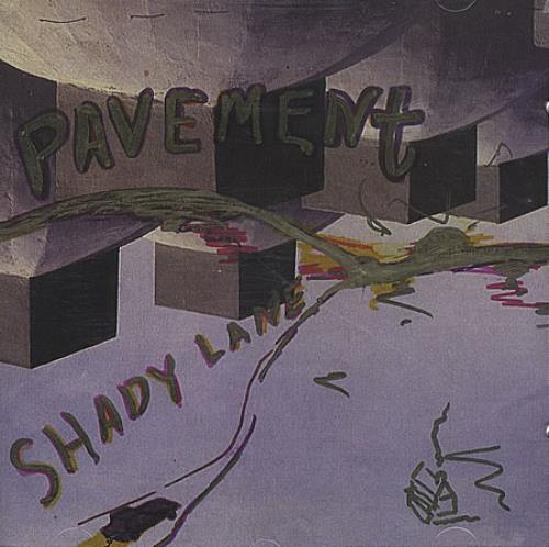 Pavement / Shady Lane 