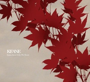 Keane / Somewhere Only We Know (SINGLE)