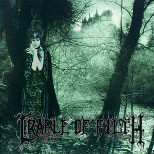 Cradle Of Filth / Dusk And Her Embrace