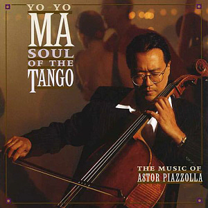 Yo-Yo Ma / Piazzolla: The Soul of the Tango 