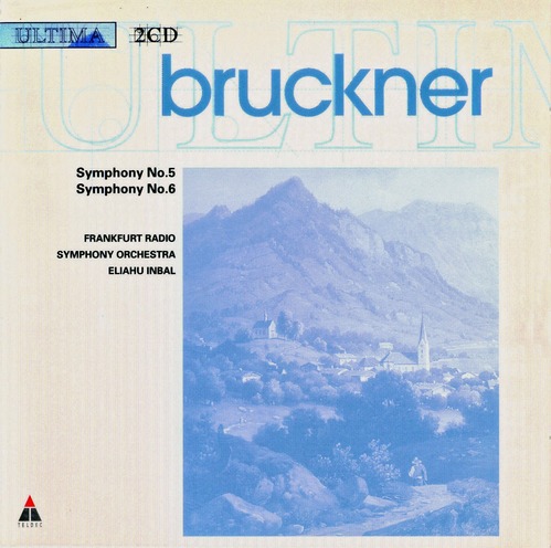 Eliahu Inbal, Frankfurt Radio Symphony Orchestra / Bruckner: Symphony 5 &amp; 6 (2CD)
