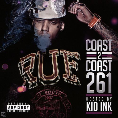 Kid Ink / Coast 2 Coast 261