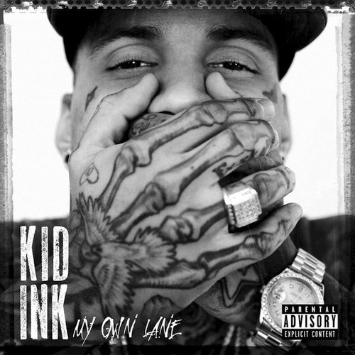 Kid Ink / My Own Lane