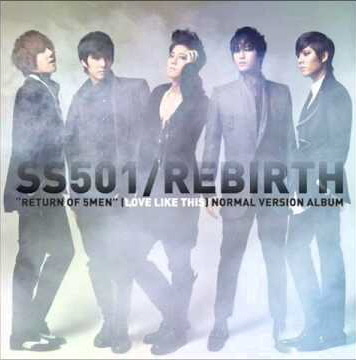 더블에스501(SS501) / Rebirth (MINI ALBUM)