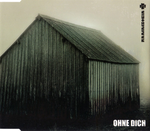 Rammstein / Ohne Dich (SINGLE)