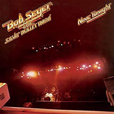 Bob Seger &amp; The Silver Bullet Band / Nine Tonight