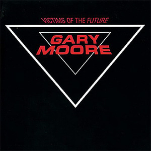 Gary Moore / Victims Of The Future (REMASTERED)