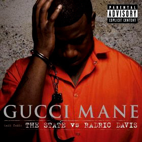 Gucci Mane / The State vs Radric Davis