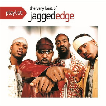 Jagged Edge / Playlist: The Very Best Of Jagged Edge