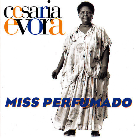 Cesaria Evora / Miss Perfumado