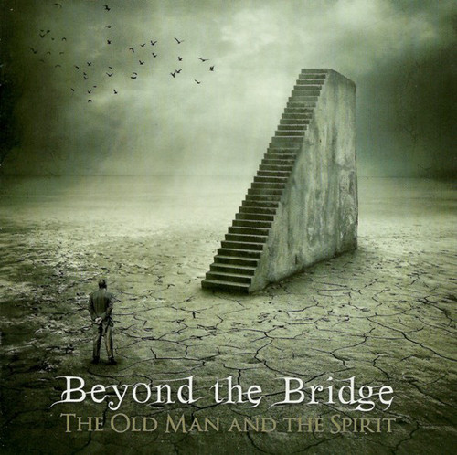 Beyond The Bridge / The Old Man And The Spirit