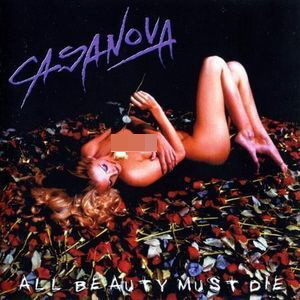 Casanova / All Beauty Must Die 