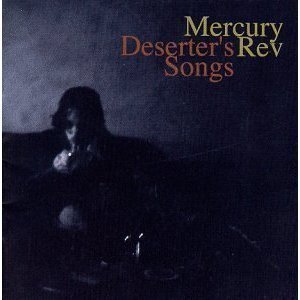 Mercury Rev / Deserter&#039;s Songs