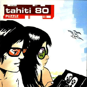 Tahiti 80 / Puzzle (BONUS TRACKS, DIGI-PAK, 홍보용)