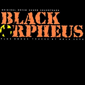 O.S.T. / Black Orpheus (흑인 오르페)
